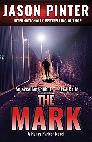 Imagen de archivo de The Mark: A Henry Parker Novel a la venta por BooksRun