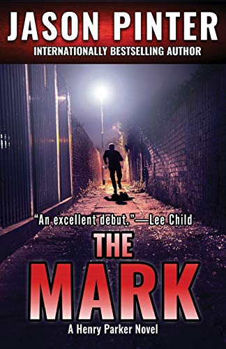 Stock image for The Mark: A Henry Parker Novel for sale by BooksRun