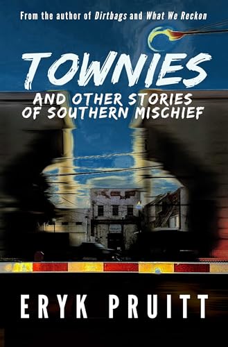 Beispielbild fr Townies : And Other Stories of Southern Mischief zum Verkauf von Better World Books