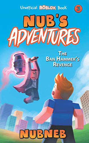 Imagen de archivo de Nub's Adventures: The Ban Hammer's Revenge a la venta por BooksRun