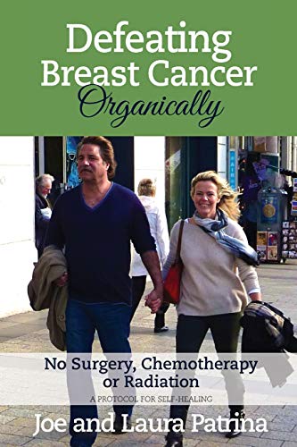 Beispielbild fr Defeating Breast Cancer Organically zum Verkauf von Lucky's Textbooks