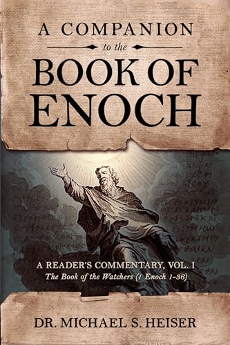 9781948014304: A Companion to the Book of Enoch: A Reader's Commentary, Vol I: The Book of the Watchers (1 Enoch 1-36)