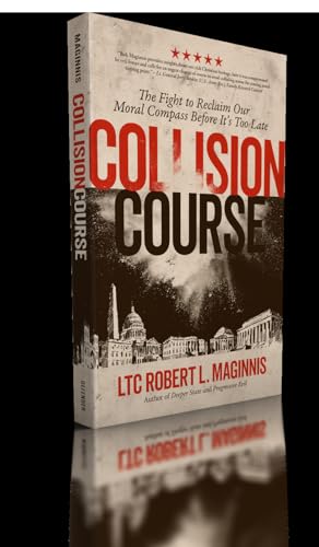 Stock image for Collision Course: The Fight to Reclaim Our Moral Compass Before It Is Too Late for sale by SecondSale