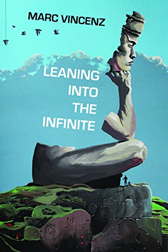 Stock image for Leaning Into the Infinite for sale by Books From California