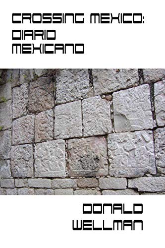 9781948017565: Crossing Mexico: Diario Mexicano