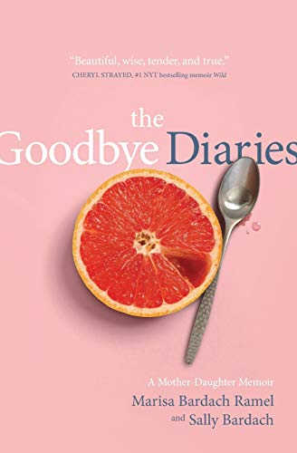 Imagen de archivo de The Goodbye Diaries: A Mother-Daughter Memoir a la venta por SecondSale