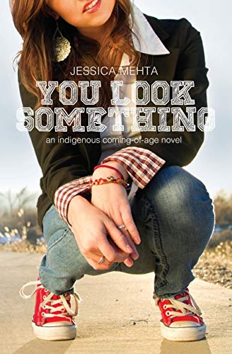 Beispielbild fr You Look Something: an indigenous coming-of-age novel zum Verkauf von SecondSale