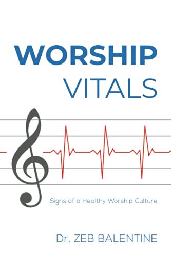 Stock image for Worship Vitals: Signs of a Healthy Worship Culture for sale by BooksRun