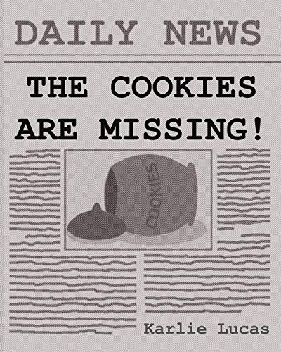 Beispielbild fr The Cookies Are Missing! zum Verkauf von ThriftBooks-Atlanta