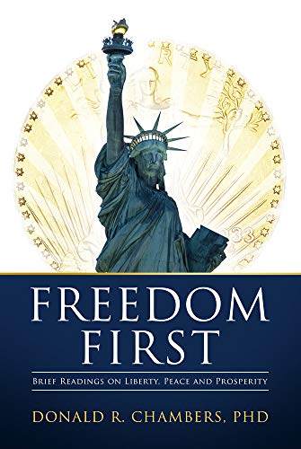 Stock image for Freedom First: Brief Readings on Liberty, Peace and Prosperity for sale by ThriftBooks-Atlanta