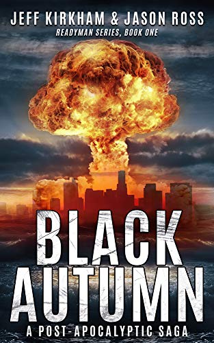 Stock image for Black Autumn: A Post-Apocalyptic Saga (READYMAN SERIES, BOOK ONE) for sale by ZBK Books