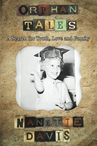Stock image for Orphan Tales: A Search for Truth, Love and Family for sale by Revaluation Books