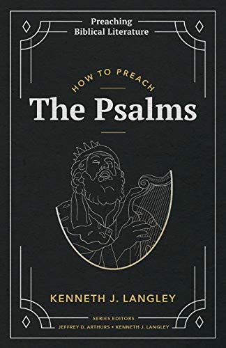 Stock image for How to Preach the Psalms for sale by Front Cover Books