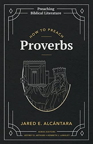Stock image for How to Preach Proverbs (Preaching Biblical Literature) for sale by Books for Life