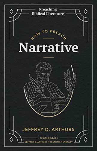 Beispielbild fr How to Preach Narrative (Preaching Biblical Literature) zum Verkauf von Monster Bookshop