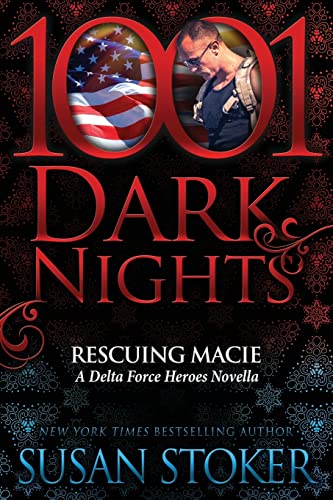 9781948050821: Rescuing Macie: A Delta Force Heroes Novella
