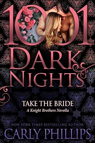 Stock image for Take the Bride : A Knight Brothers Novella for sale by Better World Books