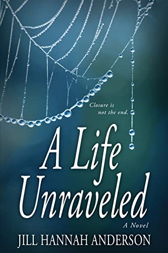 Stock image for A Life Unraveled for sale by SecondSale