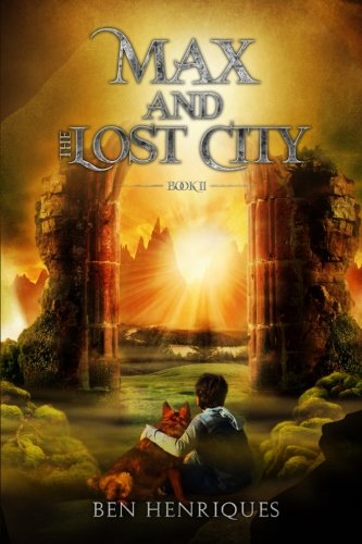 Imagen de archivo de Max and the Lost City (Max and the Memory Machine) a la venta por Lucky's Textbooks