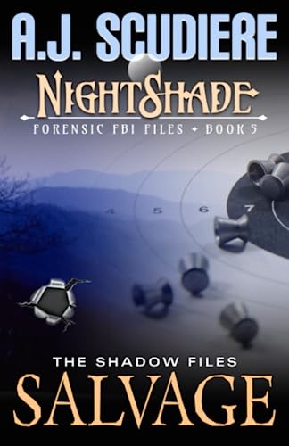 Stock image for NightShade Forensic FBI Files: Salvage (Book 5): A Shadow Files Novel for sale by California Books