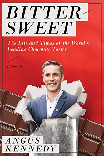 Beispielbild fr Bittersweet: A Memoir: The Life and Times of the World  s Leading Chocolate Taster zum Verkauf von WorldofBooks