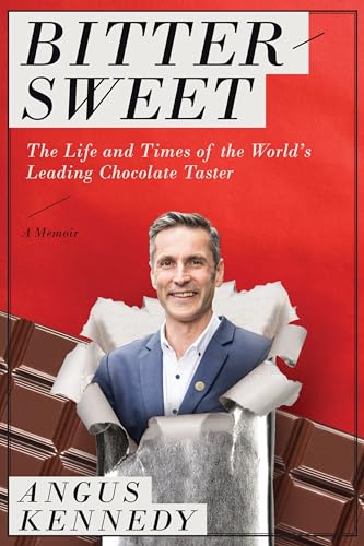 Stock image for Bittersweet: A Memoir: The Life and Times of the World  s Leading Chocolate Taster for sale by Half Price Books Inc.