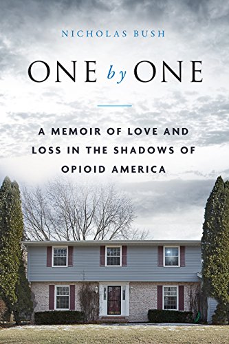 Beispielbild fr One by One : A Memoir of Love and Loss in the Shadows of Opioid America zum Verkauf von Better World Books