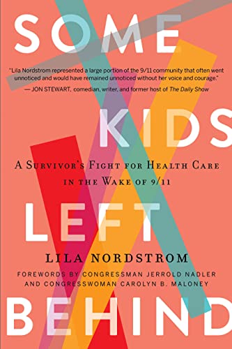 Beispielbild fr Some Kids Left Behind : A Survivor's Fight for Health Care in the Wake Of 9/11 zum Verkauf von Better World Books
