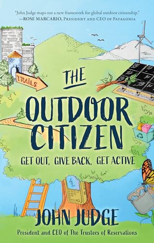 Beispielbild fr The Outdoor Citizen: Get Out, Give Back, Get Active zum Verkauf von More Than Words