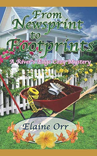 Beispielbild fr From Newsprint to Footprints: First River's Edge Cozy Mystery (River's Edge Mystery Series) zum Verkauf von Better World Books