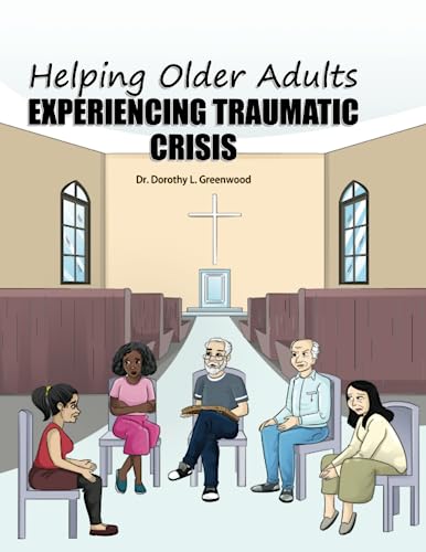 Stock image for Helping Older Adults Experiencing Traumatic Crisis for sale by PBShop.store US