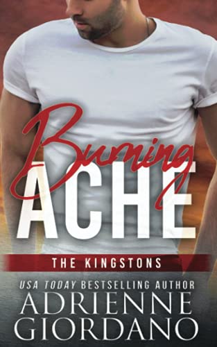 Stock image for Burning Ache: The Kingstons 5 (Steele Ridge: The Kingstons) for sale by WorldofBooks
