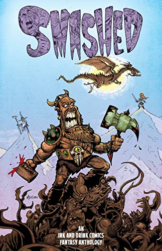 Stock image for Smashed: An Ink and Drink Comics Fantasy Anthology for sale by Irish Booksellers