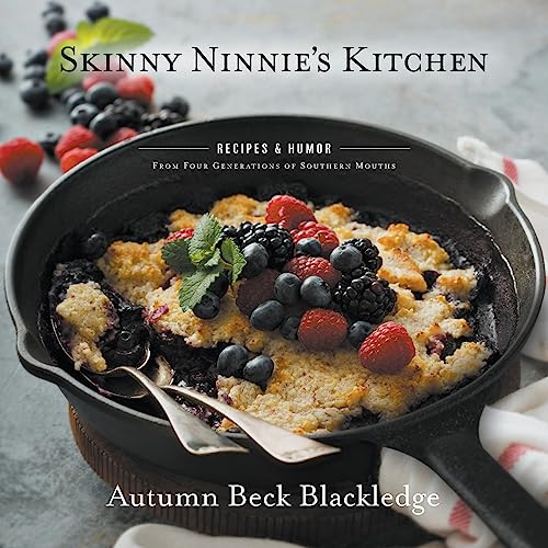 Stock image for Skinny Ninnie's Kitchen: Recipes & Humor From Four Generations of Southern Mouths [Paperback] Beck Blackledge, Autumn for sale by Lakeside Books