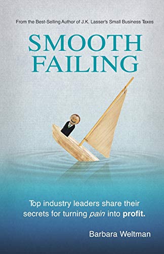 Beispielbild fr Smooth Failing : Top Industry Leaders Share Their Secrets for Turning Pain into Profit zum Verkauf von Better World Books