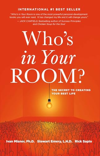 Stock image for Who's in Your Room: The Secret to Creating Your Best Life for sale by Indiana Book Company