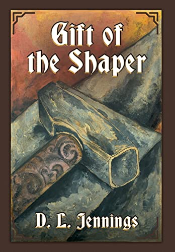 Beispielbild fr Gift of the Shaper : Book One of the HIGHGLADE Series zum Verkauf von Better World Books