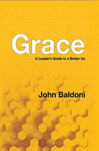 Beispielbild fr Grace: A Leader's Guide to a Better Us zum Verkauf von Book Deals