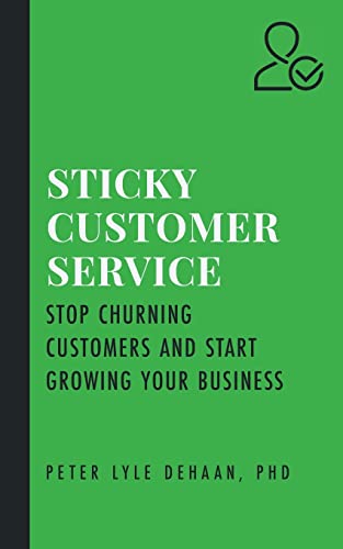 Beispielbild fr Sticky Customer Service: Stop Churning Customers and Start Growing Your Business (Sticky series) zum Verkauf von GF Books, Inc.