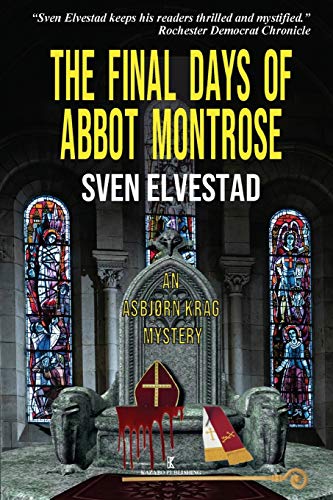 9781948104159: The Final Days of Abbot Montrose: An Asbjrn Krag Mystery (Kazabo Publishing)