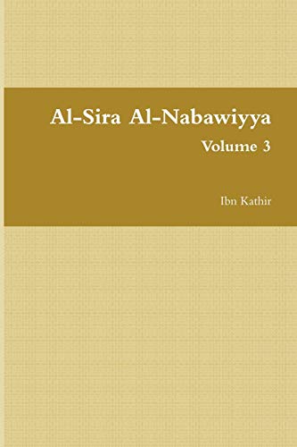 Stock image for Al-Sira Al-Nabawiyya :   - The Life of the Prophet Muhammad (Volume 3) for sale by Buchpark