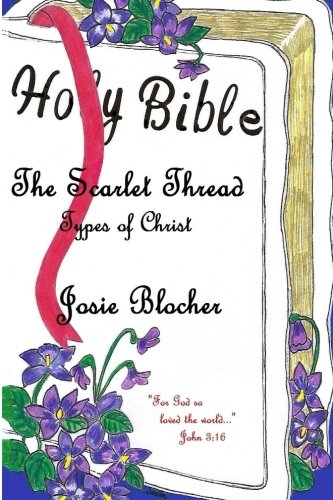 Stock image for The Scarlet Thread: Types of Christ for sale by Half Price Books Inc.