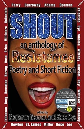 Beispielbild fr Shout: An Anthology of Resistance Poetry and Short Fiction zum Verkauf von SecondSale