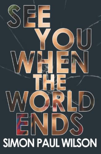 Imagen de archivo de See You When the World Ends a la venta por GF Books, Inc.