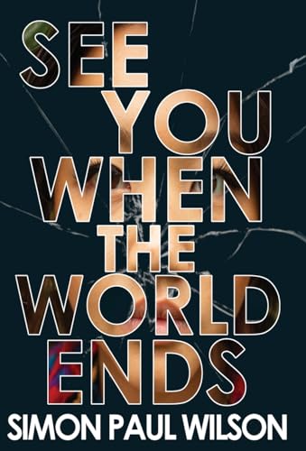 9781948120944: See You When the World Ends