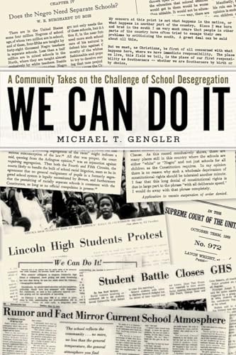 Beispielbild fr We Can Do It : A Community Takes on the Challenge of School Desegregation zum Verkauf von Better World Books