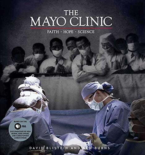 9781948122290: Mayo Clinic, The: Faith, Hope, Science