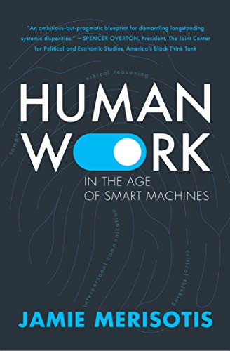 Beispielbild fr Human Work In the Age of Smart Machines zum Verkauf von BooksRun