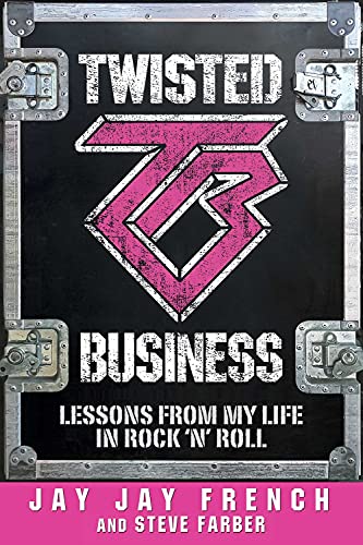 Stock image for Twisted Business: Lessons from My Life in Rock 'n Roll: Lessons from My Life in Rock 'n Roll for sale by Goldstone Books