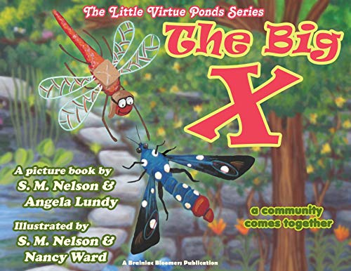 Beispielbild fr The Big X: A Community Comes Together (The Little Virtue Ponds) zum Verkauf von Lucky's Textbooks